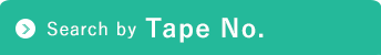 Search by Tape No.